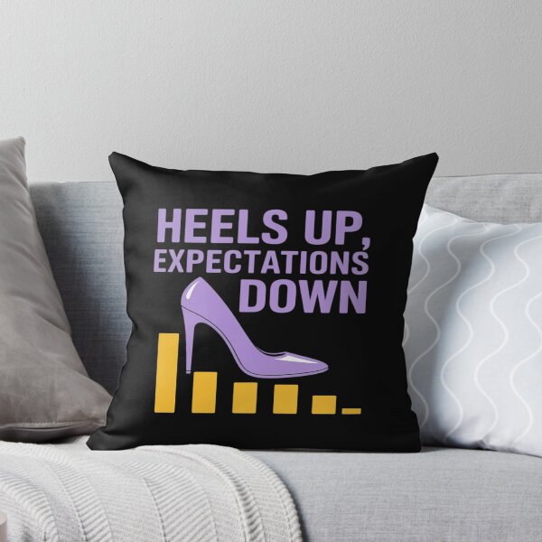 Item preview, Heels Up Expectations Down Feminist Empowerment designed and sold by ProudForFunny.