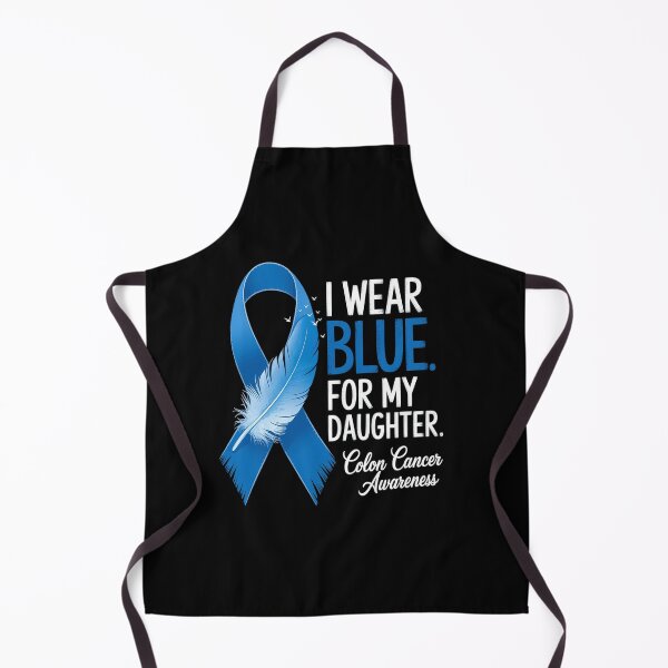 Item preview, I Wear Blue For My Daughter Warrior Colon Cancer Awareness designed and sold by Catharsiscath.
