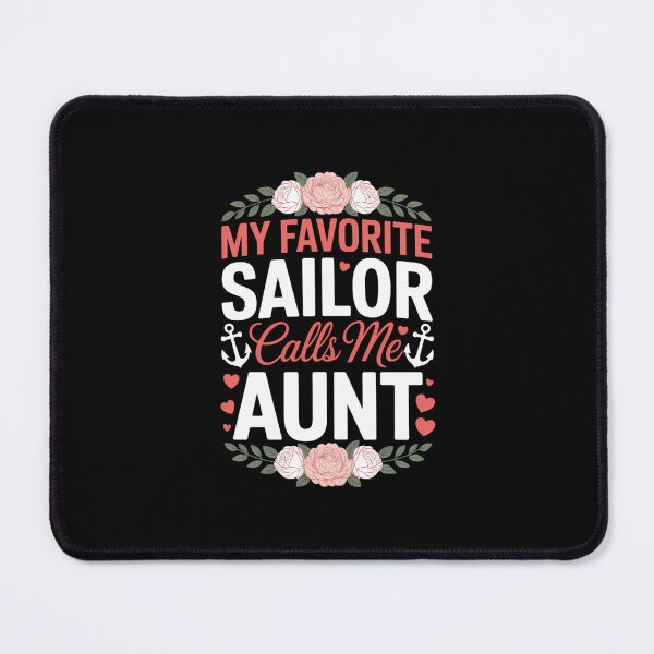 Item preview, My Favorite Sailor Calls Me Aunt Family Auntie Mothers Day designed and sold by EllenJast.