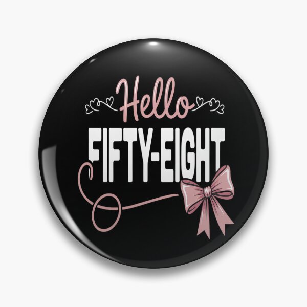 Item preview, Hello Fifty-Eight Est 1967 Coquette Bow 58th Birthday designed and sold by ProudForFunny.