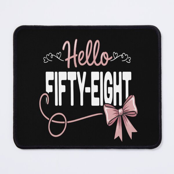 Item preview, Hello Fifty-Eight Est 1967 Coquette Bow 58th Birthday designed and sold by ProudForFunny.