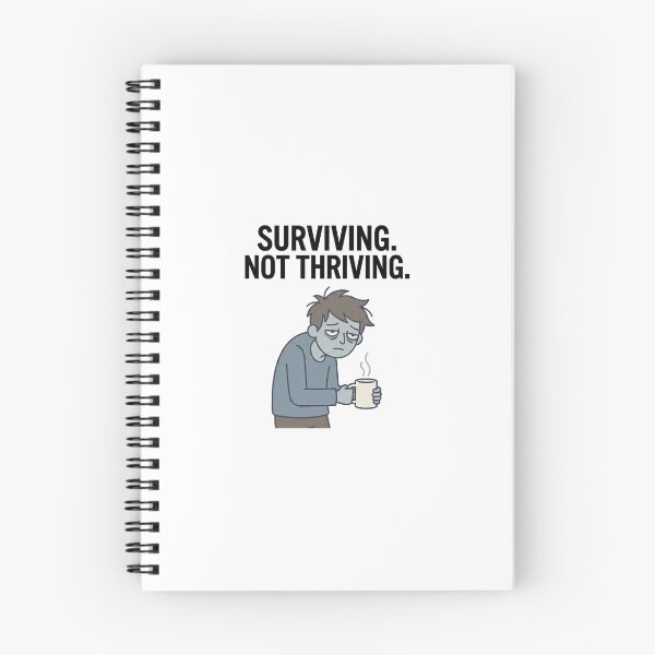 Item preview, Surviving Not Thriving | Relatable Tired Coffee Meme designed and sold by Tamer ⭐⭐⭐⭐⭐.