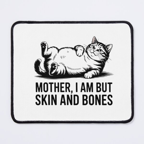 Item preview, Cat Mother I Am But Skin and Bones designed and sold by Clairenity Studio.