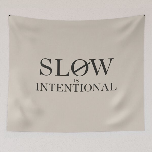 Item preview, Slow Is Intentional – European Calm Living Quote   designed and sold by Irene Catchmind.