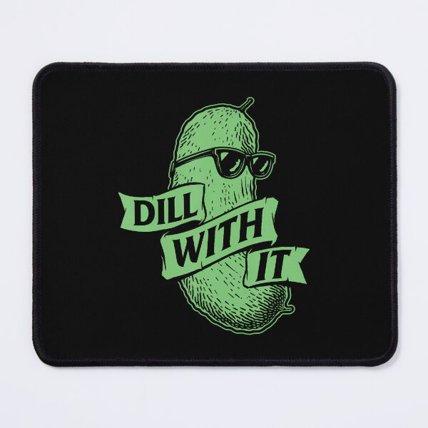 Item preview, Dill With It - Dill Pickle Lover Pickling Cucumber designed and sold by heupelipocko.
