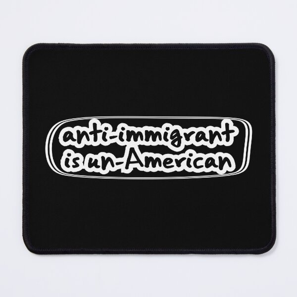 Item preview, anti-immigrant is un-American, black background designed and sold by mntimg.