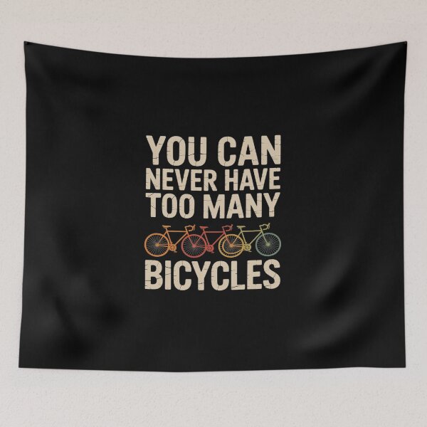 Item preview, You Can Never Have Too Many Bicycles Cycling  designed and sold by DigitaldeligArt.