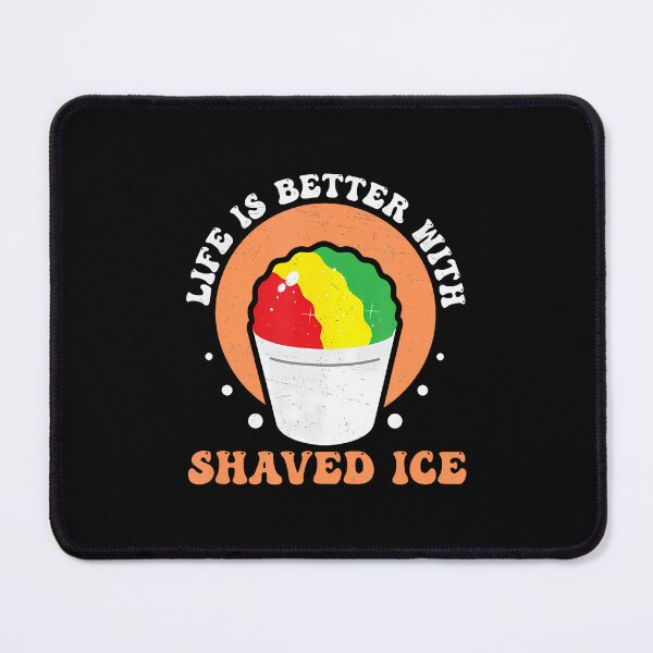 Item preview, Life Is Better Funny Shaved Ice Vending For Snow Cone Lovers designed and sold by cordfried3h.