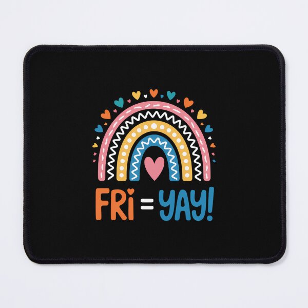 Item preview, Fri-Yay Happy Friday Lovers Fun Teacher TGIF Friyay School designed and sold by EllenJast.