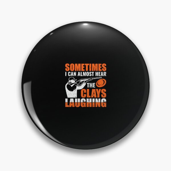 Item preview, I Can Hear The Clays Laughing Skeet Shooting Trap Shooting designed and sold by caiknelinex.