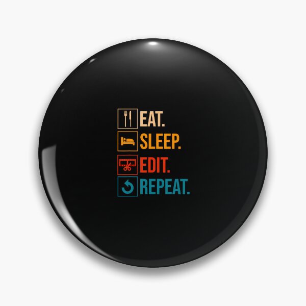 Item preview, Eat Sleep Edit Repeat Video Editor designed and sold by cordfried3h.