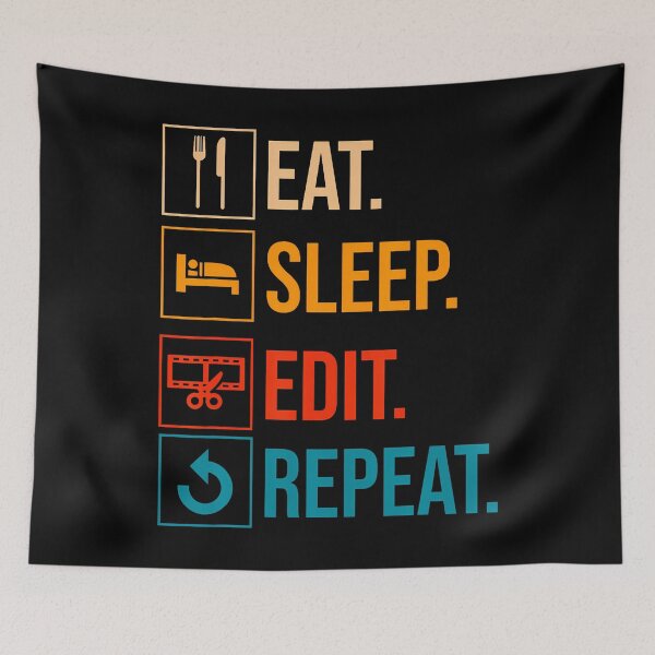 Item preview, Eat Sleep Edit Repeat Video Editor designed and sold by cordfried3h.