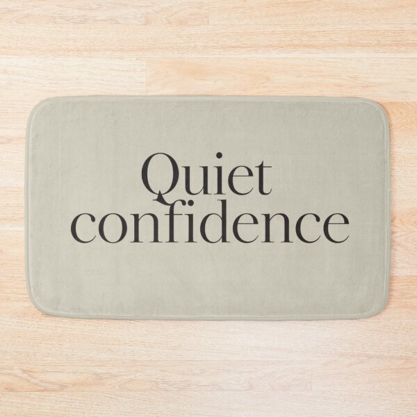 Item preview, Quiet Confidence – Luxury Minimal Quote Design designed and sold by Irene Catchmind.