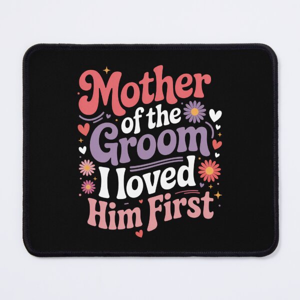 Item preview, Mother of the Groom I Loved Him First Mothers Day Women Mama designed and sold by IdunayaStore.