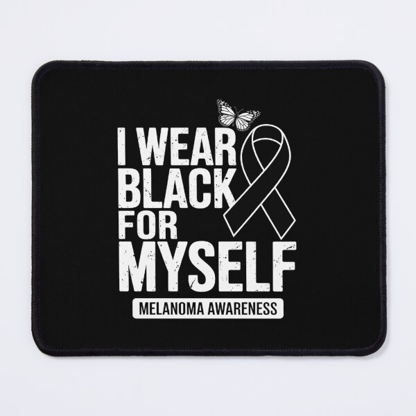 Item preview, Skin Cancer Awareness I Wear Black For Myself Melanoma Month designed and sold by repconomArt.