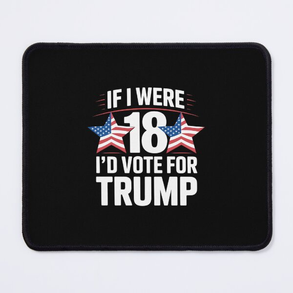 Item preview, If i were 18 i'd vote for Trump kids pro Trump designed and sold by MarkLeedsArt.