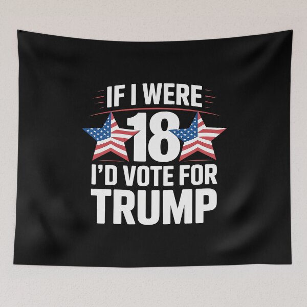 Item preview, If i were 18 i'd vote for Trump kids pro Trump designed and sold by MarkLeedsArt.