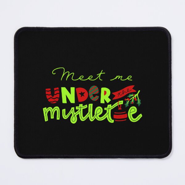 Item preview, Meet Me Under the Mistletoe designed and sold by NxtGenDesigns.
