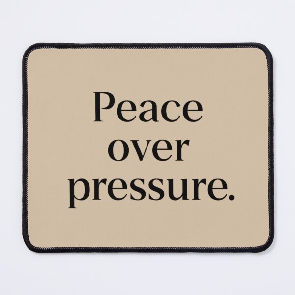 Item preview, Peace Over Pressure – Calm Modern Quote Design designed and sold by Irene Catchmind.