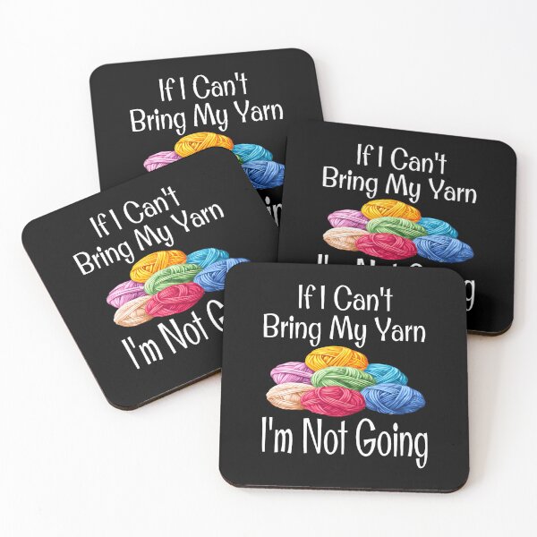 Item preview, Funny If I Can't Bring My Yarn I'M Not Going Mother Knitting designed and sold by godreyimmzzg.