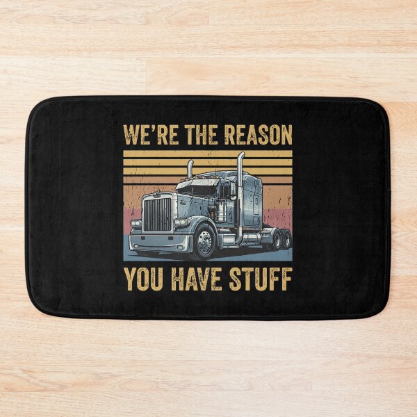 Item preview, Funny Truck Driver Dad We'Re The Reason You Have Stuff  designed and sold by stanton88.