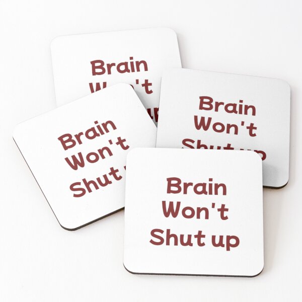 Item preview, Brain Won’t Shut Up | Funny Relatable Quote designed and sold by Haevora.