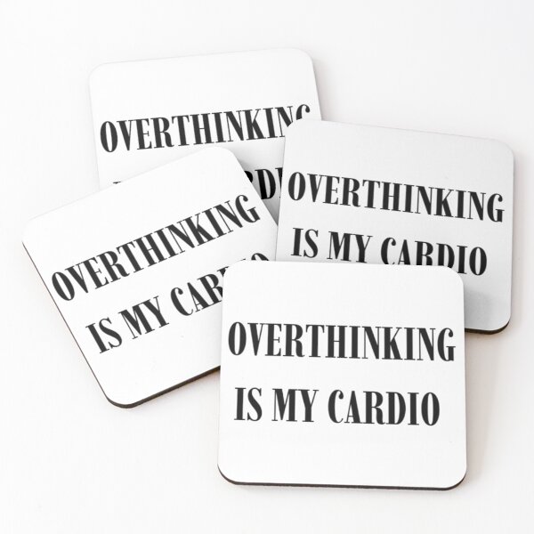 Item preview, Overthinking Is My Cardio | Funny Relatable Quote designed and sold by Haevora.