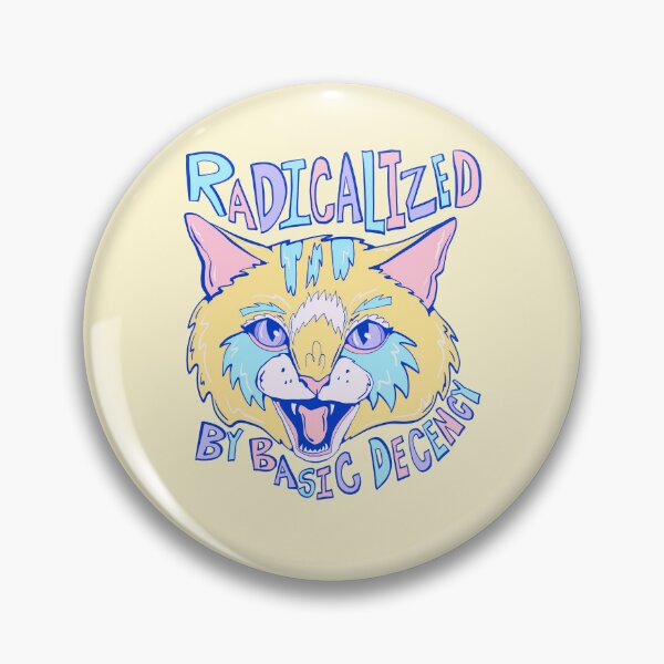 Item preview, radicalized by basic decency- progressive liberal cat  designed and sold by crestfallenmermaid.