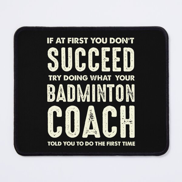 Item preview, Succeed With Badminton Coach Advice designed and sold by AileighKyser.