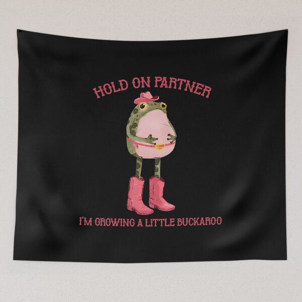 Item preview, Hold On Partner I'M Growing A Little Buckaroo Frog Pregnancy designed and sold by AileighKyser.