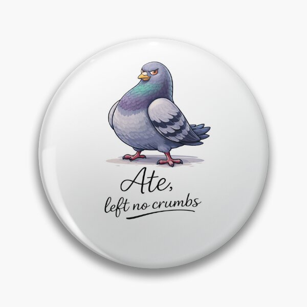 Item preview, Pigeon: Left No Crumbs designed and sold by oddfun.