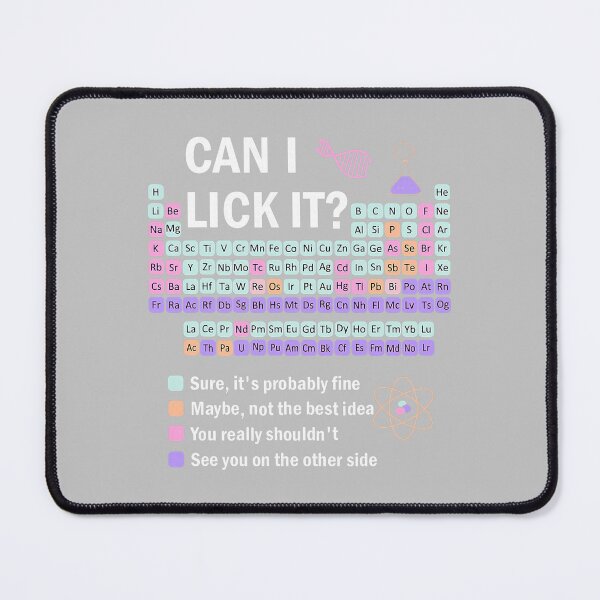 Item preview, Can I Lick It Periodic Table Kids Science Chemistry Physics Teacher designed and sold by FrankIsabel.