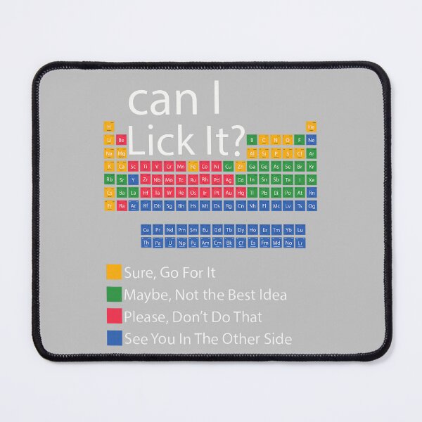 Item preview, Can I Lick It Periodic Table of Elements Funny Science Chemistry Teacher Physics designed and sold by FrankIsabel.