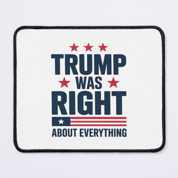 Item preview, Pro Donald Trump 2024 Trump Was Right About Everything designed and sold by FadeOfThrone.
