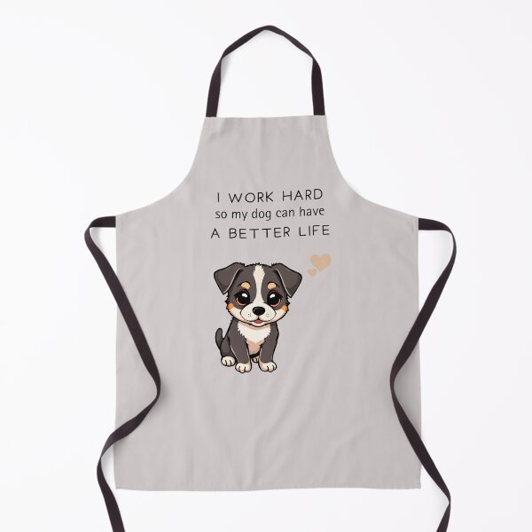 Item preview, I work hard so my dog has a better life, i love my Dog, Pet Parent, Pet Lover Design, Dog mum, Dog dad designed and sold by Doart76.