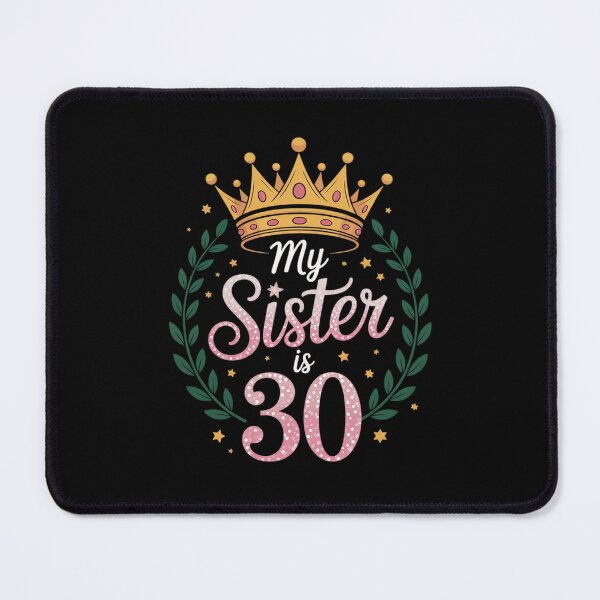 Item preview, Brother My Sister Is 30 Years Old Happy Birthday Her AGirl2 designed and sold by MythWoot.