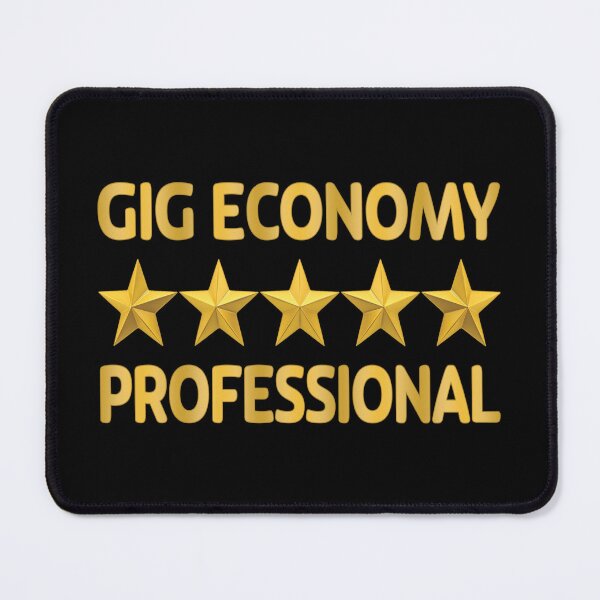 Item preview, Gig Economy Professional. designed and sold by UltraQuirky.