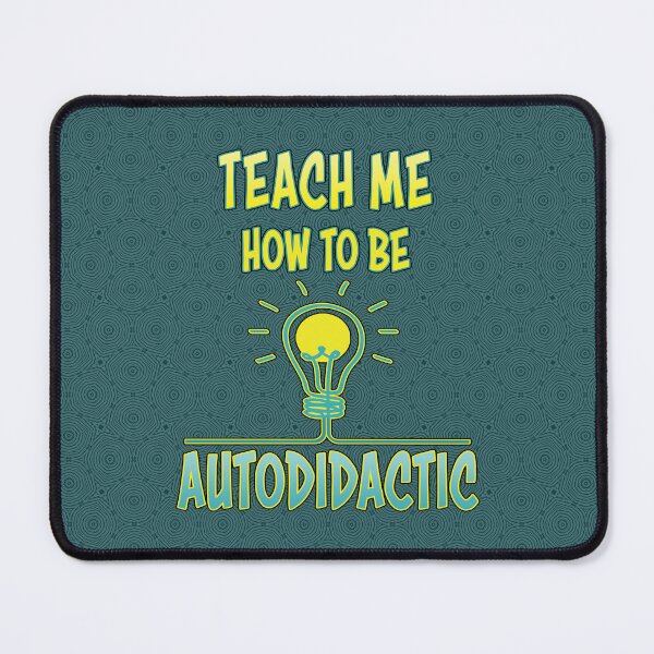 Item preview, Autodidactic. designed and sold by UltraQuirky.