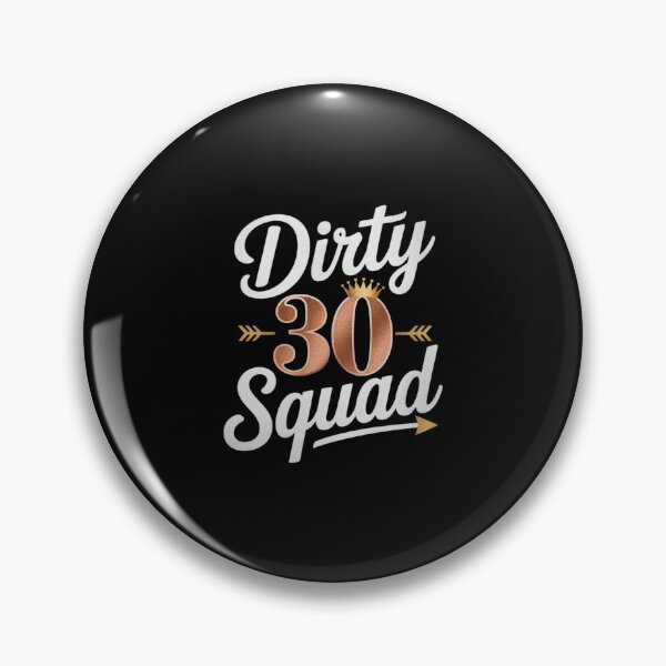 Item preview, Dirty 30 Squad 30th Birthday Crew B-Day Family  designed and sold by MythWoot.