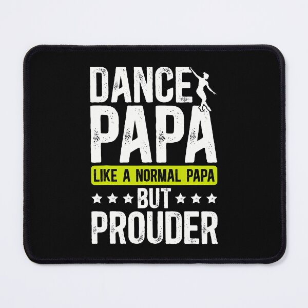 Item preview, Dance Papa Definition Dancing Papa Of A Dancer Papa designed and sold by RylynKaub86.