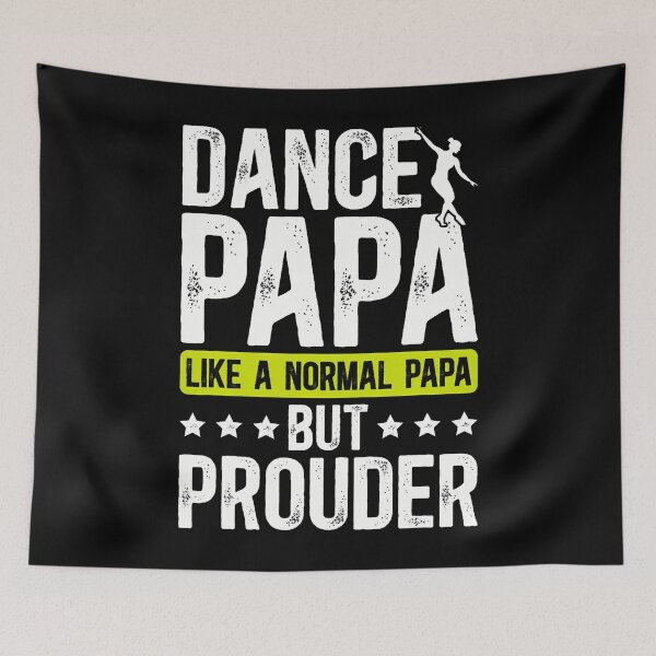 Item preview, Dance Papa Definition Dancing Papa Of A Dancer Papa designed and sold by RylynKaub86.