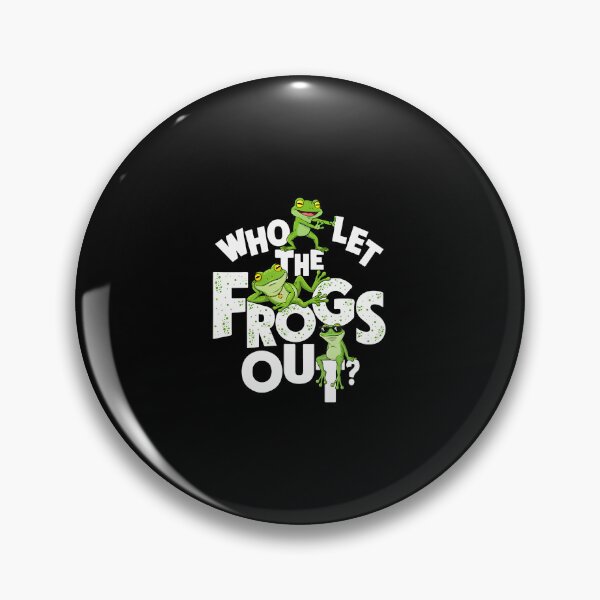 Item preview, Who Let The Frogs Out Amphibian Lover Frog Owner Funny designed and sold by kowaldtlbung.