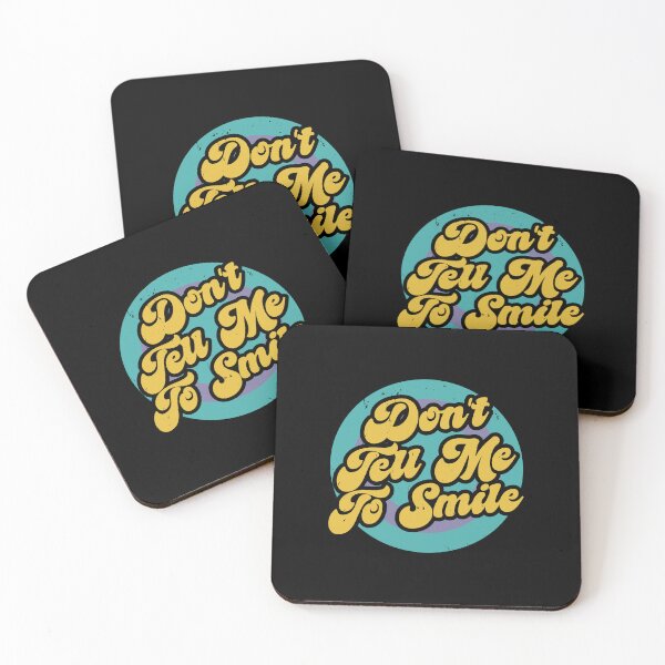 Item preview, Don't Tell Me To Smile - Sassy Feminist Empowerment Quote designed and sold by JavaGraph.