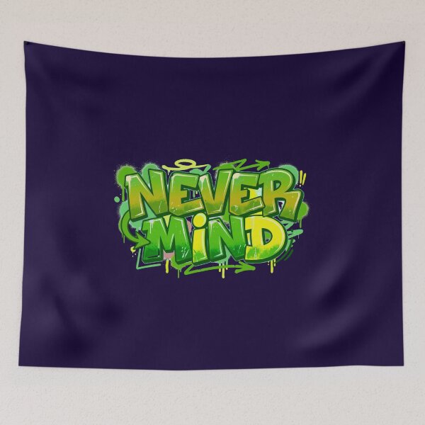 Item preview, Never Mind | Urban Aesthetic Graffiti Apparel designed and sold by typoinspired.
