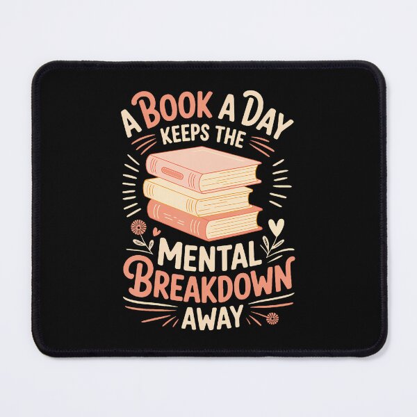Item preview, A Book A Day Keeps The Mental Breakdown Away designed and sold by RylynKaub86.