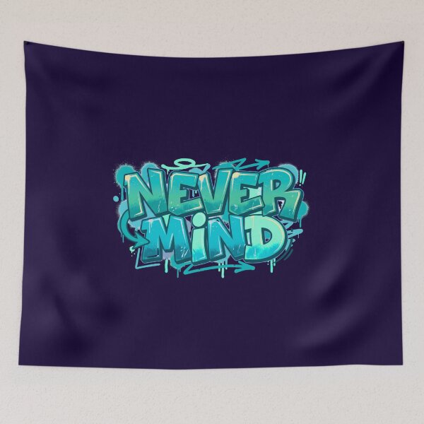 Item preview, Never Mind | Urban Aesthetic Graffiti Apparel designed and sold by typoinspired.