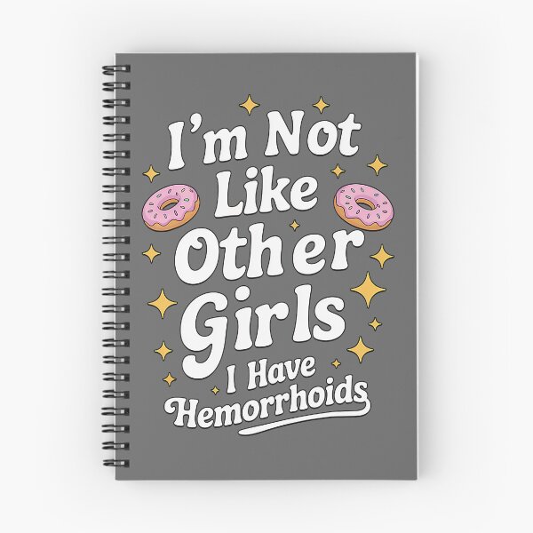 Item preview, i'm not like other girls Hemorrhoids Embarrassing Inappropriate Adult Humor designed and sold by KristineLi.