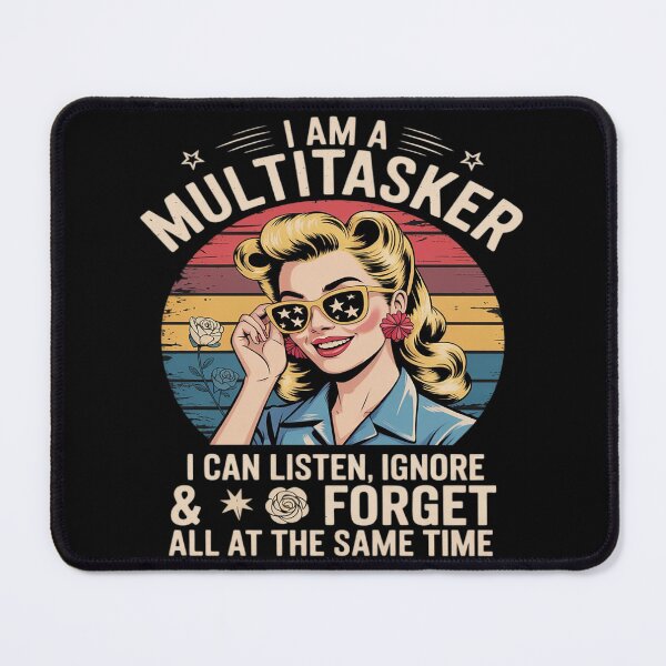Item preview, I Am A Multitasker I Can Listen Ignore & Forget Saying designed and sold by Libbysharts.
