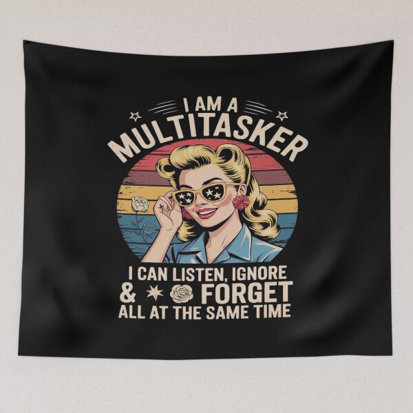 Item preview, I Am A Multitasker I Can Listen Ignore & Forget Saying designed and sold by Libbysharts.