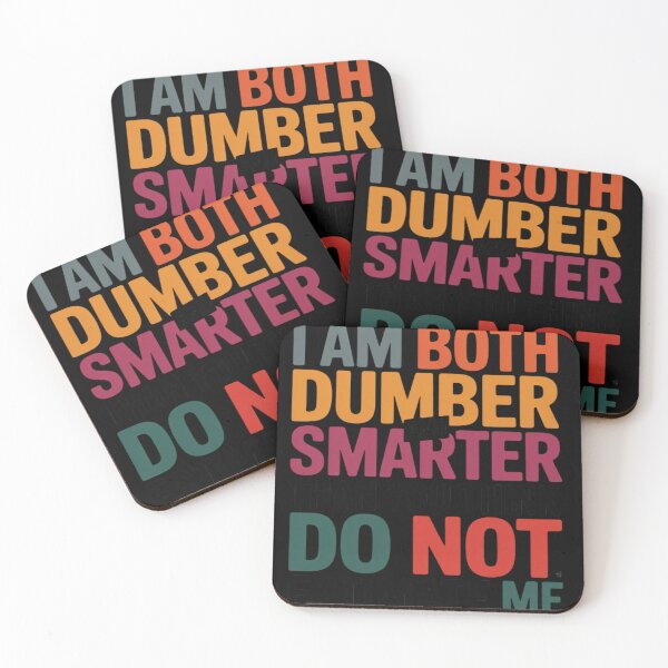 Item preview, I Am Both Dumber and Smarter Than You Think Dont Estimate Me designed and sold by Libbysharts.